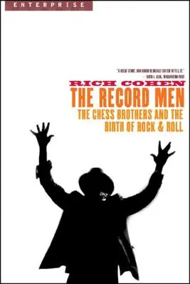 Record Men : Les frères Chess et la naissance du Rock & Roll - Record Men: The Chess Brothers and the Birth of Rock & Roll