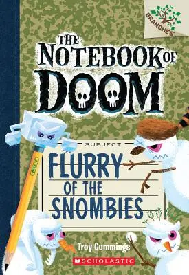 Flurry of the Snombies : Un livre de branches (le cahier du destin n°7), 7 - Flurry of the Snombies: A Branches Book (the Notebook of Doom #7), 7