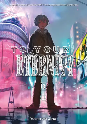 Vers votre éternité 13 - To Your Eternity 13