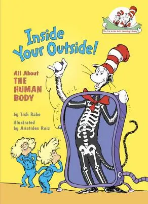 A l'intérieur de ton corps : Tout sur le corps humain - Inside Your Outside: All about the Human Body