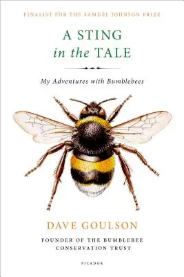 Une piqûre dans le conte : Mes aventures avec les bourdons - A Sting in the Tale: My Adventures with Bumblebees