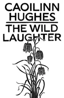 Le rire sauvage - Wild Laughter