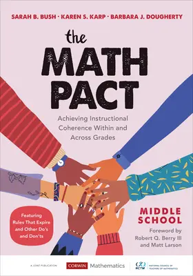 Le pacte mathématique au collège : Pour une cohérence pédagogique à l'intérieur d'une même classe et d'une classe à l'autre - The Math Pact, Middle School: Achieving Instructional Coherence Within and Across Grades