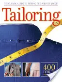 Tailoring : Le guide classique pour coudre la veste parfaite - Tailoring: The Classic Guide to Sewing the Perfect Jacket