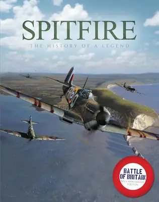 Spitfire : L'histoire d'une légende - Spitfire: The History of a Legend