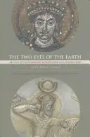 Les deux yeux de la terre, 45 : Art et rituel de la royauté entre Rome et l'Iran sassanide - The Two Eyes of the Earth, 45: Art and Ritual of Kingship Between Rome and Sasanian Iran
