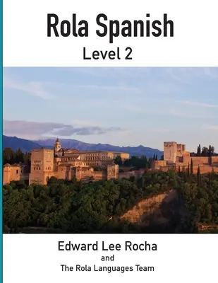 Rola Espagnol : Niveau 2 - Rola Spanish: Level 2