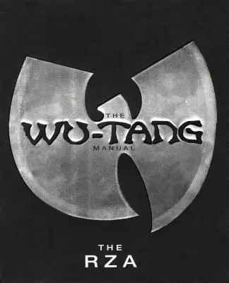 Le manuel du Wu-Tang - The Wu-Tang Manual