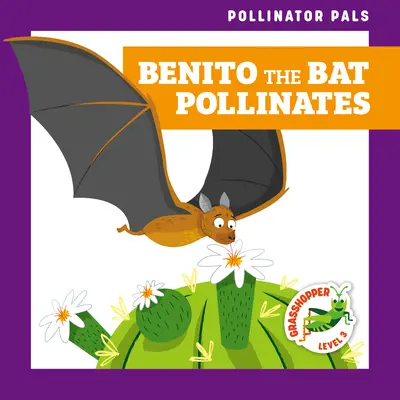 Benito la chauve-souris pollinise - Benito the Bat Pollinates