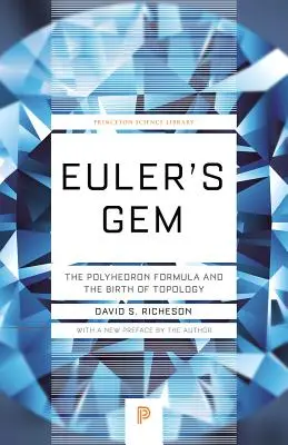 Le joyau d'Euler : La formule du polyèdre et la naissance de la topologie - Euler's Gem: The Polyhedron Formula and the Birth of Topology