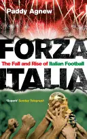 Forza Italia : La chute et l'ascension du football italien - Forza Italia: The Fall and Rise of Italian Football