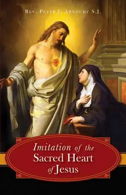 L'Imitation du Sacré-Cœur de Jésus - The Imitation of the Sacred Heart of Jesus