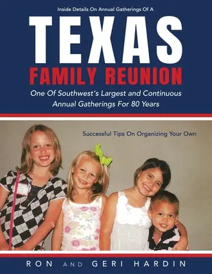 Réunion de famille au Texas : L'un des rassemblements annuels les plus importants et les plus continus du Sud-Ouest depuis 80 ans - Texas Family Reunion: One of the Southwest's Largest and Continuous Annual Gatherings for 80 Years