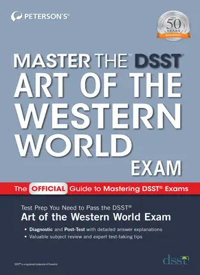 Maîtriser l'examen Dsst Art du monde occidental - Master the Dsst Art of the Western World Exam