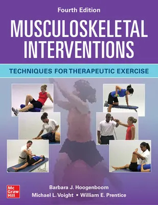 Interventions musculo-squelettiques : Techniques d'exercices thérapeutiques, quatrième édition - Musculoskeletal Interventions: Techniques for Therapeutic Exercise, Fourth Edition