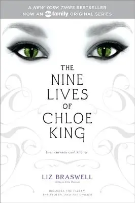 Les neuf vies de Chloe King : La Déchue ; La Volée ; L'Élue - The Nine Lives of Chloe King: The Fallen; The Stolen; The Chosen