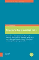 Financement des hauts risques médicaux : Discussions, développements, problèmes et solutions concernant la couverture du risque de soins de longue durée en Norvège, en Allemagne et au Royaume-Uni. - Financing High Medical Risks: Discussions, Developments, Problems and Solutions on the Coverage of the Risk of Long-Term Care in Norway, Germany and