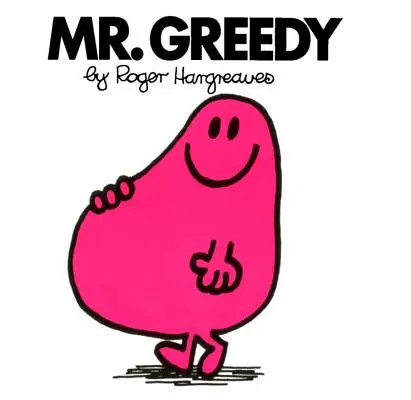 M. Gourmand - Mr. Greedy