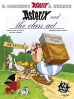 Astérix : Astérix et la classe - Album 32 - Asterix: Asterix and The Class Act - Album 32