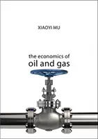 L'économie du pétrole et du gaz - The Economics of Oil and Gas