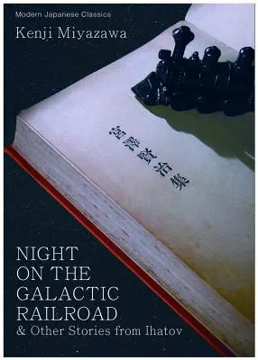 Nuit sur le chemin de fer galactique et autres histoires d'Ihatov - Night on the Galactic Railroad & Other Stories from Ihatov