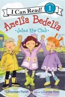 Amelia Bedelia rejoint le club - Amelia Bedelia Joins the Club