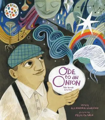 Ode à l'oignon : Pablo Neruda et sa muse - Ode to an Onion: Pablo Neruda and His Muse