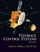 Systèmes de contrôle à rétroaction : Charles L. Phillips, John M. Parr - Feedback Control Systems: Charles L. Phillips, John M. Parr