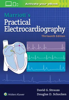 L'électrocardiographie pratique de Marriott - Marriott's Practical Electrocardiography