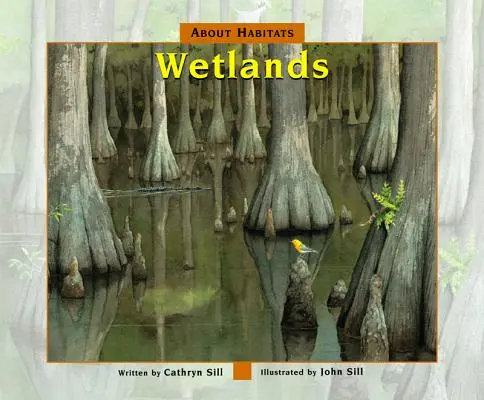 A propos des habitats : Les zones humides - About Habitats: Wetlands