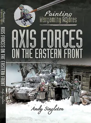 Les forces de l'Axe sur le front de l'Est - Axis Forces on the Eastern Front