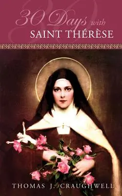 30 jours avec sainte Thérèse - 30 Days with Saint Therese