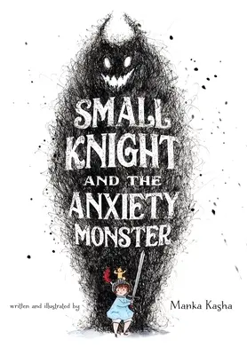 Le petit chevalier et le monstre d'angoisse - Small Knight and the Anxiety Monster