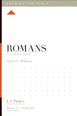 Romains : Une étude de 12 semaines - Romans: A 12-Week Study