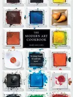 Le livre de cuisine de l'art moderne - The Modern Art Cookbook