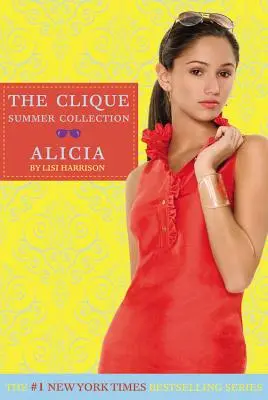 La collection d'été de la Clique #3 : Alicia - The Clique Summer Collection #3: Alicia