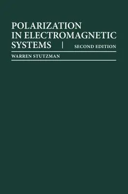 Polarisation dans les systèmes électromagnétiques, deuxième édition - Polarization in Electromagnetic Systems, Second Edition