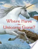 Où sont passées les licornes ? - Where Have the Unicorns Gone?