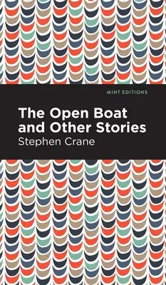 Le Bateau ouvert et autres histoires - The Open Boat and Other Stories