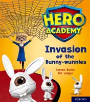 Académie des héros : Niveau 6 d'Oxford, Bandeau orange : L'invasion des lapins-lunettes - Hero Academy: Oxford Level 6, Orange Book Band: Invasion of the Bunny-wunnies