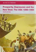 Accès à l'histoire : Prospérité, dépression et New Deal : Les Etats-Unis 1890-1954 4ème édition - Access to History: Prosperity, Depression and the New Deal: The USA 1890-1954 4th Ed