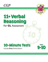 Nouveau 11+ GL 10-Minute Tests : Raisonnement verbal - 9-10 ans (avec édition en ligne) - New 11+ GL 10-Minute Tests: Verbal Reasoning - Ages 9-10 (with Online Edition)