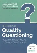 Quality Questioning : Une pratique basée sur la recherche pour impliquer chaque apprenant - Quality Questioning: Research-Based Practice to Engage Every Learner