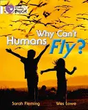 Pourquoi les humains ne peuvent-ils pas voler ? - Why Can't Humans Fly?