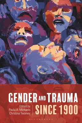 Genre et traumatisme depuis 1900 - Gender and Trauma Since 1900