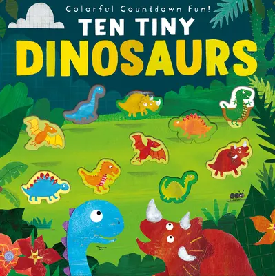 Dix petits dinosaures - Ten Tiny Dinosaurs