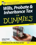 Testament, homologation et droits de succession pour les nuls - Wills, Probate, and Inheritance Tax For Dummies