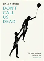 Le temps d'une journée (L'auteur) - Don't Call Us Dead (Smith Danez (Author))