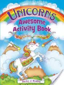Livre d'activités sur les licornes - Unicorns Awesome Activity Book