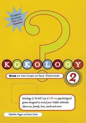 Kokologie 2 : Le jeu de la découverte de soi - Kokology 2: More of the Game of Self-Discovery